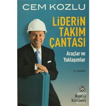 LIDERIN TAKIM ÇANTASI ARAÇLAR VE YAKLAŞIMLAR - CEM KOZLU