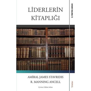 Liderlerin Kitaplığı / Amiral James Stavridis / Sola Yayınları