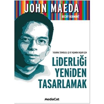 LİDERLİĞİ YENIDEN TASARLAMAK - JOHN MEDEA