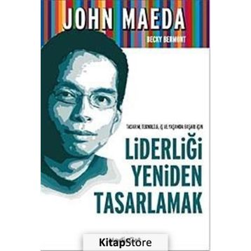 LİDERLİĞİ YENIDEN TASARLAMAK - JOHN MEDEA