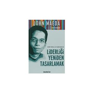LİDERLİĞİ YENIDEN TASARLAMAK - JOHN MEDEA