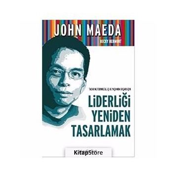 LİDERLİĞİ YENIDEN TASARLAMAK - JOHN MEDEA