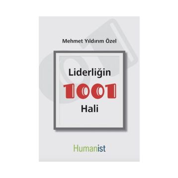 Liderliğin 1001 Hali - Mehmet Yıldırım Özel