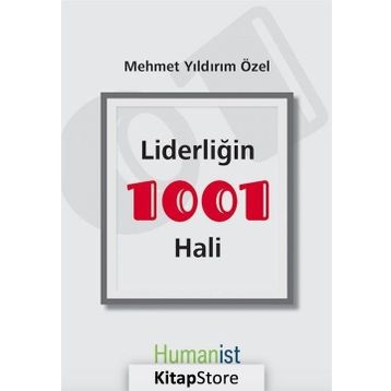 Liderliğin 1001 Hali - Mehmet Yıldırım Özel