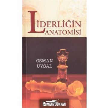 LİDERLİĞİN ANATOMISI - OSMAN UYSAL