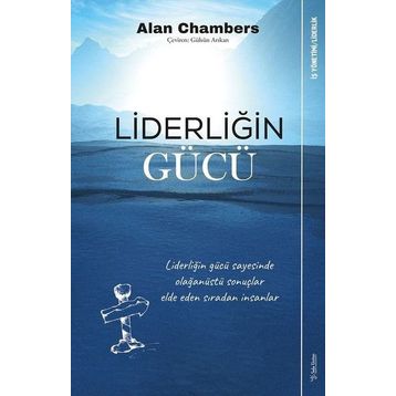 Liderliğin Gücü - Alan Chambers