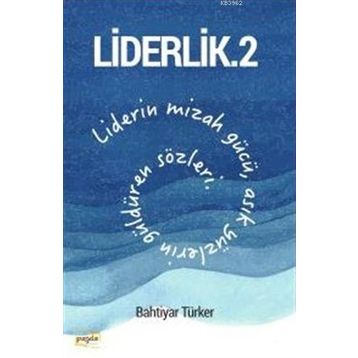 Liderlik 2 - Bahtiyar Türker