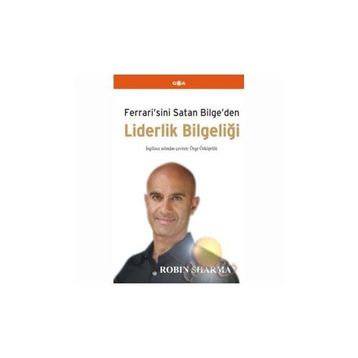 LIDERLIK BILGELIĞI - ROBIN SHARMA