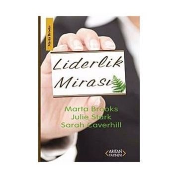 LIDERLIK MİRASI - MARTA BROOKS