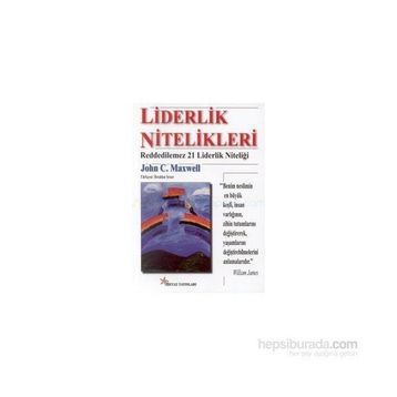Liderlik Nitelikleri - John C. Maxwell