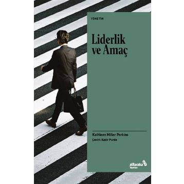 Liderlik ve Amaç - Kathleen Miller Perkins