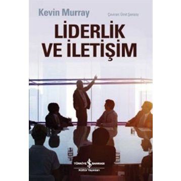 Liderlik ve İletişim - Kevin Murray