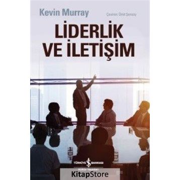Liderlik ve İletişim - Kevin Murray