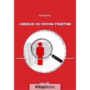 Liderlik ve Vizyon Yönetimi - Ali Akdemir