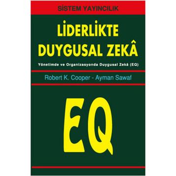 LIDERLIKTE DUYGUSAL ZEKA - ROBERT K. COOPER;AYMAN SAWAF