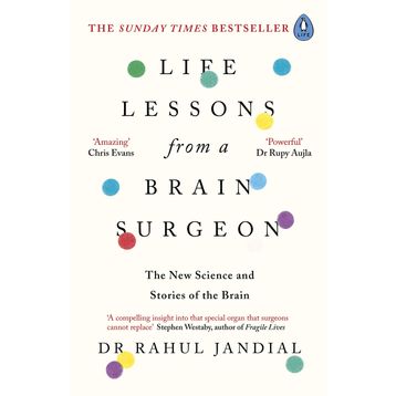 Life Lessons from a Brain Surgeon - Dr Rahul Jandial