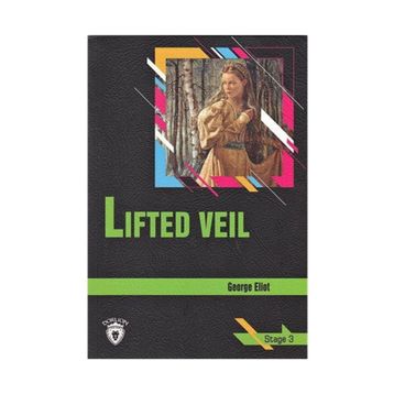 LIFTED VEIL (STAGE 3) - GEORGE ELIOT