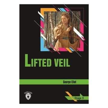 LIFTED VEIL (STAGE 3) - GEORGE ELIOT