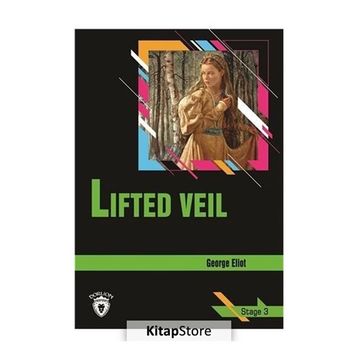 LIFTED VEIL (STAGE 3) - GEORGE ELIOT