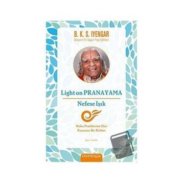 Light On Pranayama Nefese Işık - B. K. S. Iyenyar
