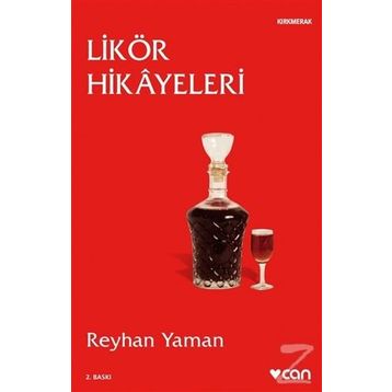 Likör Hikayeleri - Reyhan Yaman