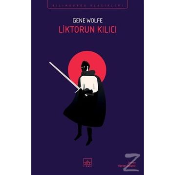 Liktorun Kılıcı - Gene Wolfe