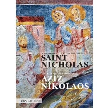Likya da Bir Anıt - Myra nın Aziz Nikolaos Kilisesi - Erdal Yazıcı