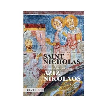 Likya da Bir Anıt - Myra nın Aziz Nikolaos Kilisesi - Erdal Yazıcı