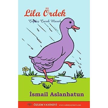Lila Ördek - İsmail Aslanhatun