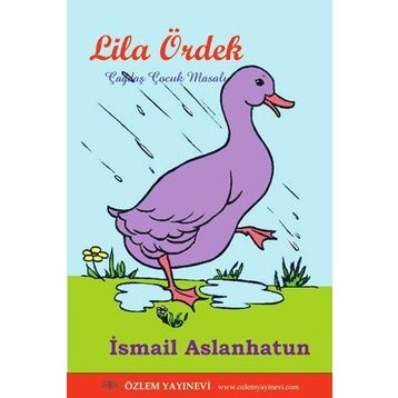 Lila Ördek - İsmail Aslanhatun