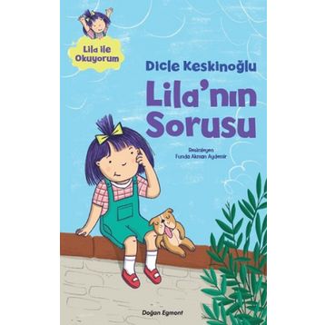 Lila'nın Sorusu - Dicle Keskinoğlu