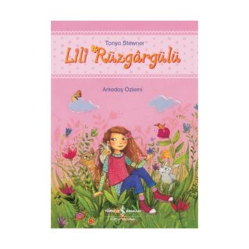 Lili Rüzgargülü - Tanya Stewner