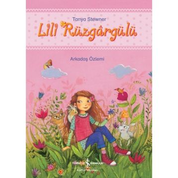 Lili Rüzgargülü - Tanya Stewner
