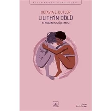 Lilith’in Dölü: Xenogenesis Üçlemesi