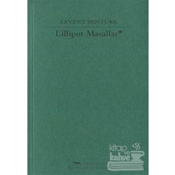 Lilliput Masallar - Levent Şentürk
