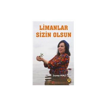Limanlar Sizin Olsun - Zeynep Perçi