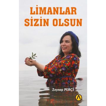 Limanlar Sizin Olsun - Zeynep Perçi