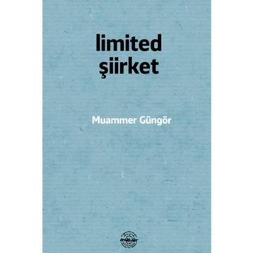 Limited Şiirket - Muammer Güngör