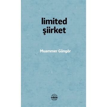 Limited Şiirket - Muammer Güngör