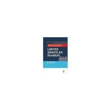 LIMITED ŞİRKETLER REHBERI 26.06.2012 GÜNLÜ 6335 SAYILI KANUNLA DEĞİŞİK 6102 SAYILI TÜRK TICARET KANUNUNA GÖRE - ALI ABDULLAH DOĞAN