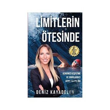Limitlerin Ötesinde - Deniz Kayadelen