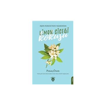 Limon Çiçeği Kokusu - Pınar Özen