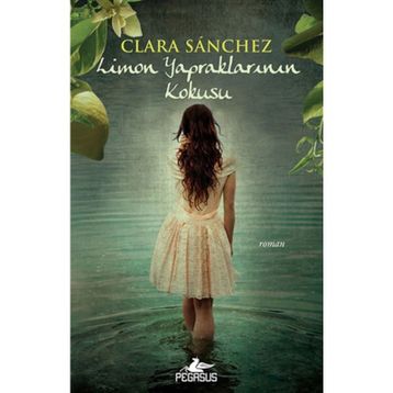 LIMON YAPRAKLARININ KOKUSU - CLARA SANCHEZ