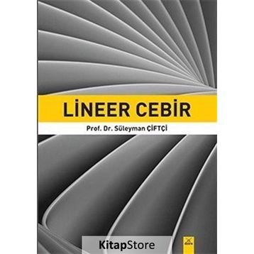 Lineer Cebir - Süleyman Çiftçi