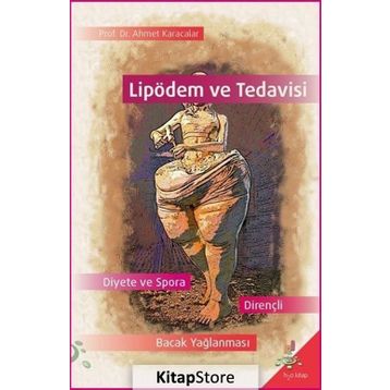 Lipödem ve Tedavisi / Ahmet Karacalar