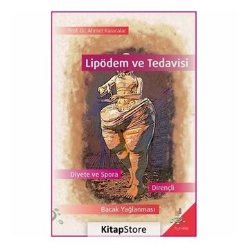 Lipödem ve Tedavisi / Ahmet Karacalar