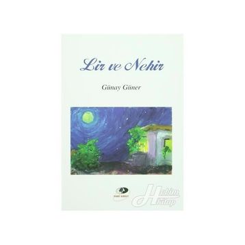 LIR VE NEHIR - GÜNAY GÜNER