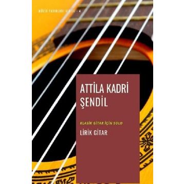 Lirik Gitar - Attila Kadri Şendil