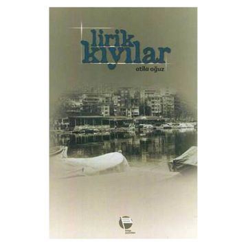 Lirik Kıyılar - Atila Oğuz