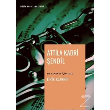 Lirik Klarnet - Attila Kadri Şendil